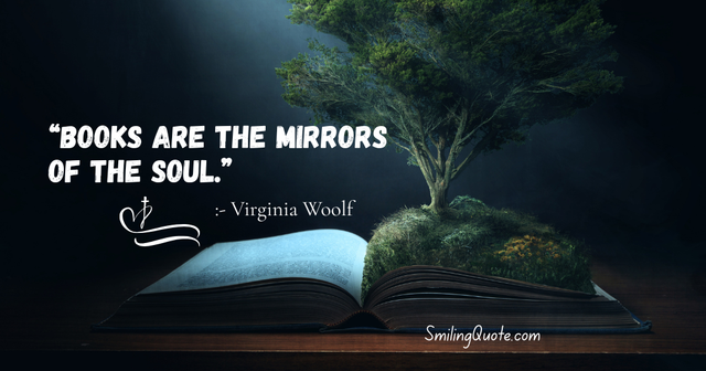 Books are the mirrors of the soul.