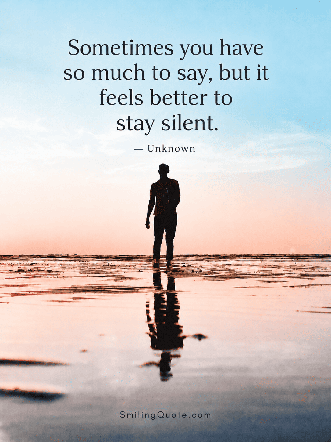 Sometimes you have so much to say,  but it feels better to stay silent.